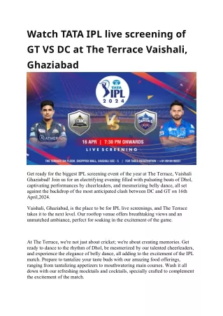 Watch TATA IPL live screening of GT VS DC at The Terrace Vaishali, Ghaziabad