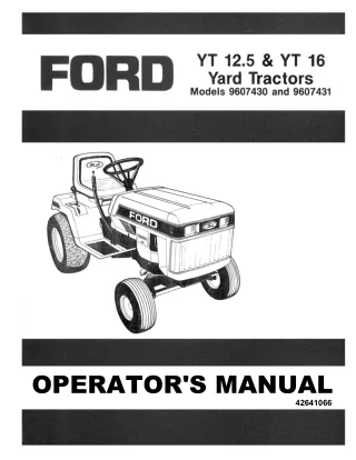 Ford YT12.5 & YT16 Yard Tractors Operator’s Manual Instant Download (Publication No.42641066)