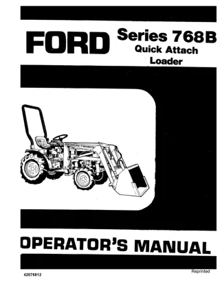 Ford Series 768B Quick Attach Loader Operator’s Manual Instant Download (Publication No.42076812)