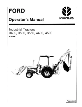 Ford New Holland 3400 3500 3550 4400 4500 Industrial Tractors Operator’s Manual Instant Download (Publication No.4234004