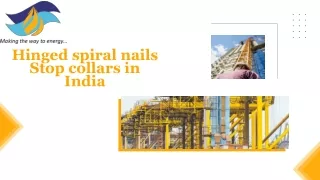 Hinged spiral nails Stop collars in India