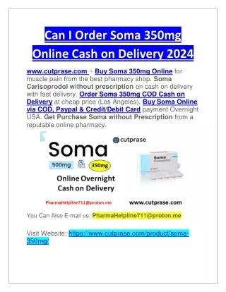 Can I Order Soma 350mg Online Cash on Delivery 2024