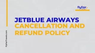 JetBlue Airways Cancellation and Refund Policy