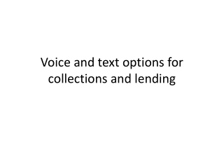 Voice and text options for collections and lending