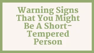 Warning Signs Of A Short-Tempered Person