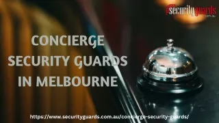 CONCIERGE SECURITY GUARDS IN MELBOURNE