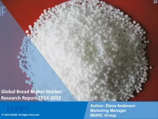Bread Maker Market Size, Share, Trends, Growth, And Forecast 2024-2032