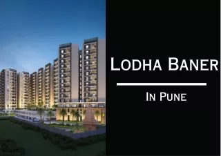 Lodha Baner Pune Flats | Elegant Living Spaces