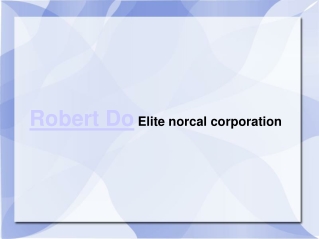 Robert Do Elite norcal corporation