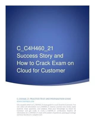 C_C4H460_21 Success Story and How to Crack Exam on Cloud for Customer