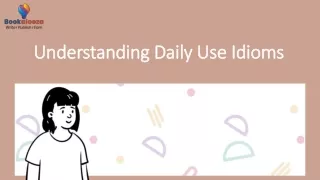 Understanding Daily Use Idioms