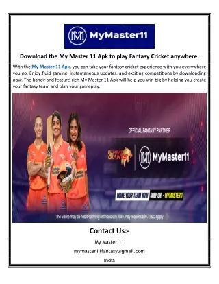 Download the My Master 11 Apk to play Fantasy Cricket anywhere.