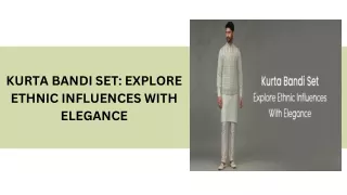 KURTA BANDI SET EXPLORE ETHNIC INFLUENCES WITH ELEGANCE