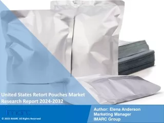 United States Retort Pouches Market Size, Share, Trends, And Forecast 2024-2032