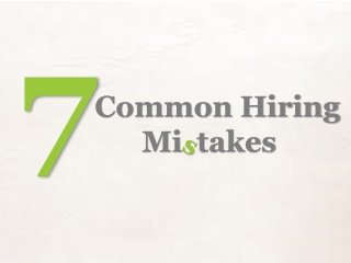 Common Hiring Mistakes