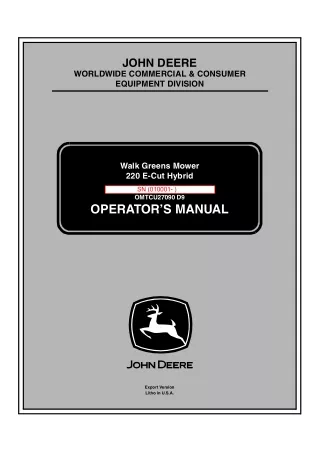 John Deere 220 E-Cut Hybrid Walk Greens Mower Operator’s Manual Instant Download (PIN010001-) (Publication No.OMTCU27090