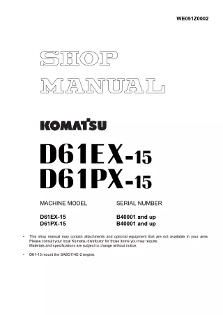 Komatsu D61EX-15 Dozer Bulldozer Service Repair Manual SN B40001 and up