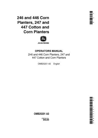 John Deere 246 and 446 Corn Planters 247 and 447 Cotton and Corn Planters Operator’s Manual Instant Download (Publicatio