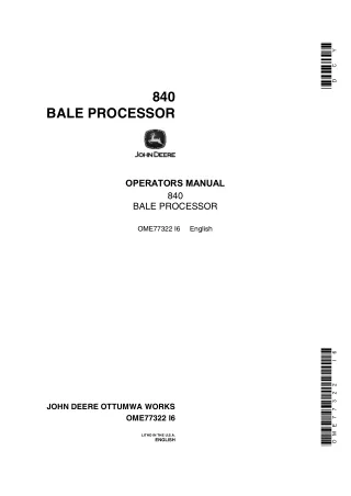 John Deere 840 Bale Processor Operator’s Manual Instant Download (Publication No.OME77322)