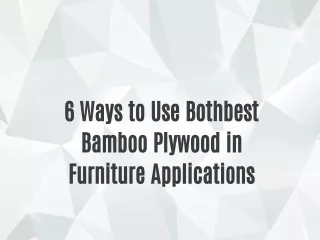 6 Ways to Use Bamboo Plywood in Furniture Applications