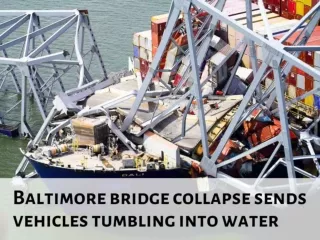 Baltimore bridge collapse sends vehicles tumbling into water