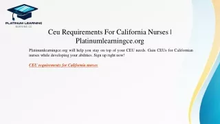 Ceu Requirements For California Nurses Platinumlearningce.org