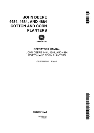 John Deere 4484 4684 and 4884 Cotton and Corn Planters Operator’s Manual Instant Download (Publication No.OMB25416)