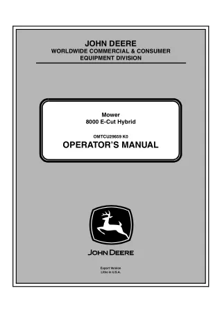 John Deere 8000 E-Cut Hybrid Mower Operator’s Manual Instant Download (PIN030001-) (Publication No.OMTCU29659)