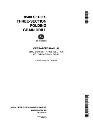 John Deere 8500 Series Three-Section Folding Grain Drill Operator’s Manual Instant Download (Publication No.OMN200224)