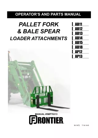 John Deere AB11 AB12 AB13 AB14 AB15 AB18 AP12 AP13 Pallet Fork & Bale Spear Loader Attachments Operator’s Manual Instant