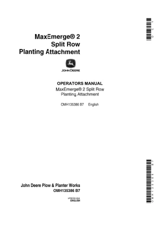 John Deere MaxEmerge 2 Split Row Planting Attachment Operator’s Manual Instant Download (Publication No.OMH135386)