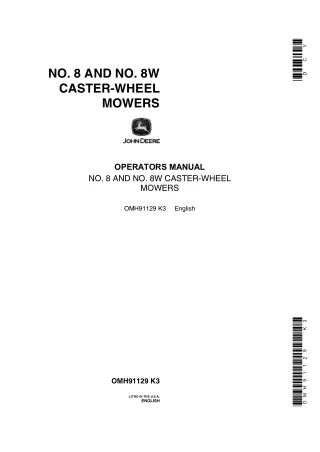 John Deere NO.8 and NO.8W Caster-Wheel Mowers Operator’s Manual Instant Download (Publication No.OMH91129)