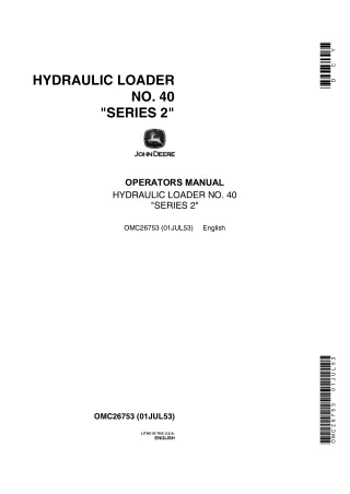 John Deere No.40 Series 2 Hydraulic Loader Operator’s Manual Instant Download (Publication No.OMC26753)