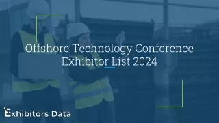 Offshore Technology Conference Exhibitor List 2024