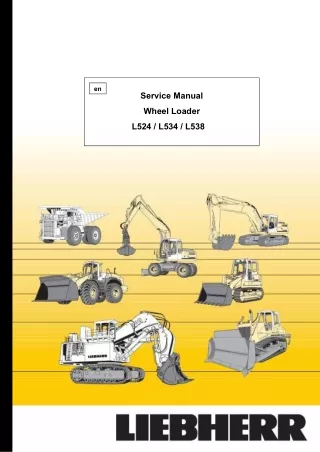 Liebherr L524-438 Wheel Loader Service Repair Manual SN：0101