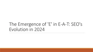The Emergence of 'E' in E-A-T SEO's Evolution in 2024