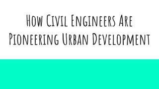 How Civil Engineers Are Pioneering Urban Development