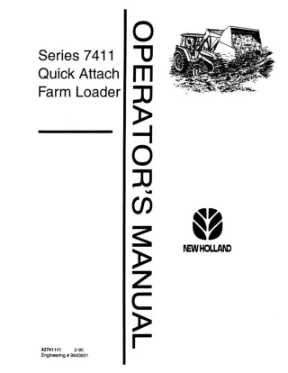 New Holland Series 7411 Quick Attach Farm Loader Operator’s Manual Instant Download (Publication No.42741111)