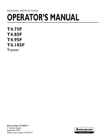 New Holland T4.75F T4.85F T4.95F T4.105F Tractor Operator’s Manual Instant Download (Publication No.47768217)