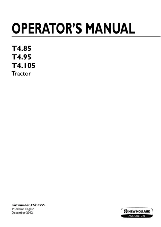 New Holland T4.85 T4.95 T4.105 Tractor Operator’s Manual Instant Download (Publication No.47435555)