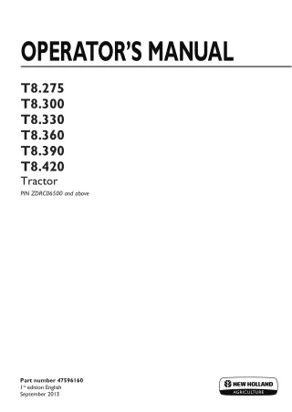 New Holland T8.275 T8.300 T8.330 T8.360 T8.390 T8.420 Tractor (Pin.ZDRC06500 and above) Operator’s Manual Instant Downlo