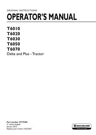 New Holland T6010 T6020 T6030 T6050 T6070 Delta and Plus Tractor Operator’s Manual Instant Download (Publication No.4777