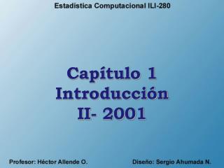 Capítulo 1 Introducción II- 2001