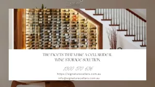 The Facets that Make a Cellar Ideal Wine Storage Solution