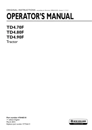 New Holland TD4.70F TD4.80F TD4.90F Tractor Operator’s Manual Instant Download (Publication No.47646518)