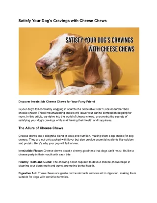 Satisfy Your Dog's Cravings with Cheese Chews