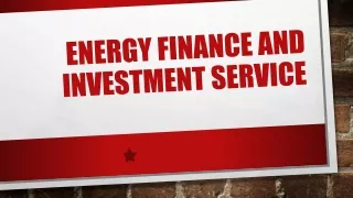 Energy Finance and Investment Service