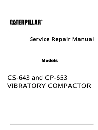 Caterpillar Cat CP-643 VIBRATORY COMPACTOR (Prefix 7JD) Service Repair Manual (7JD00001 and up)