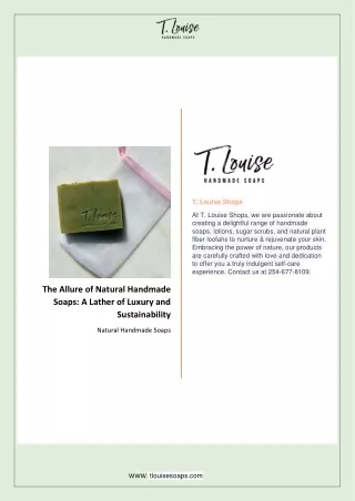 The Allure of Natural Handmade Soaps - A Lather of Luxury and Sustainability