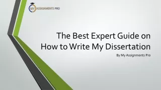 The Best Expert Guide on How to Write My Dissertation